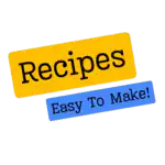 Recipeseasytomake