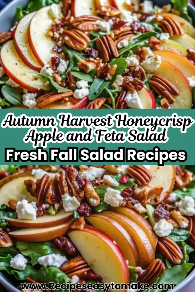Honeycrisp Apple and Feta Salad – 7 Reasons You’ll Love This Fall Favorite Autumn Harvest Honeycrisp Apple and Feta Salad Fresh fall salad with Honeycrisp apple slices, feta cheese crumbles, pecans, and mixed greens, perfect for autumn gatherings.
