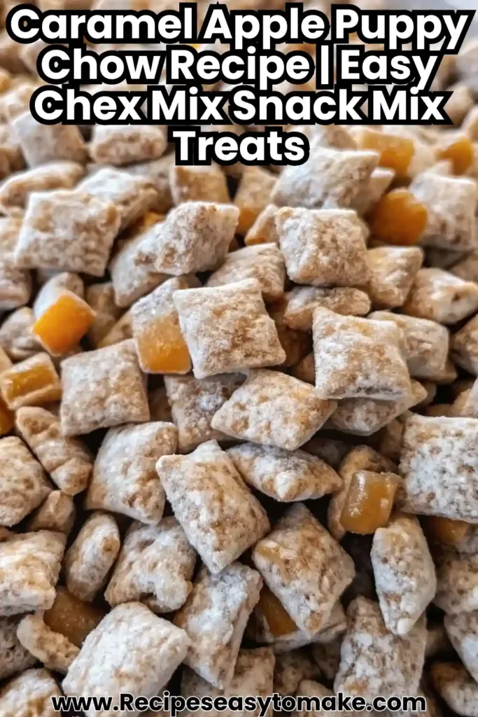 Caramel apple puppy chow snack mix with crunchy Chex cereal pieces, caramel bits, and powdered sugar coating.
