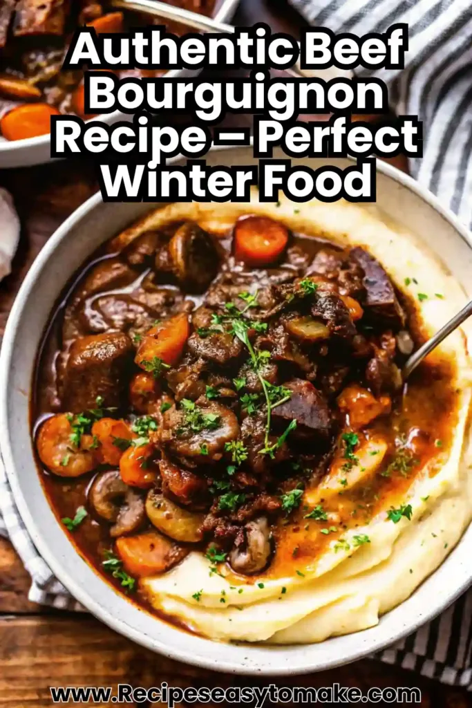 Beef Bourguignon Crockpot Easy Dinner Recipe Classic Beef Bourguignon Authentic Beef Bourguignon pin showcasing hearty winter beef stew with mashed potatoes.