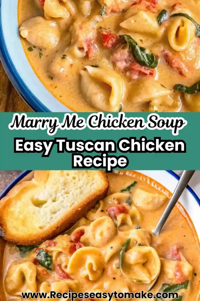Marry Me Chicken Soup Recipe: A Creamy Tuscan Style Favorite Marry Me Chicken Soup Recipe Easy Tuscan Marry Me Chicken Soup recipe with creamy broth, chicken, tortellini, spinach, and bread for dipping.