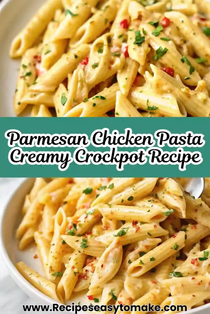 Parmesan Chicken Pasta | Creamy Crockpot Recipe Parmesan Chicken Pasta Parmesan Chicken Pasta pin image showing creamy crockpot pasta with parmesan cheese.