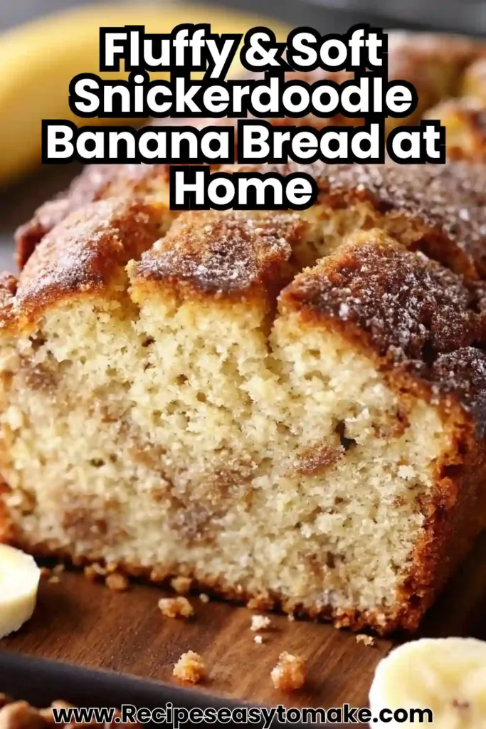 Snickerdoodle Banana Bread – Easy Baking With Bananas Snickerdoodle Banana Bread Close-up of soft snickerdoodle banana bread loaf with a crunchy cinnamon topping and banana slices on the side.