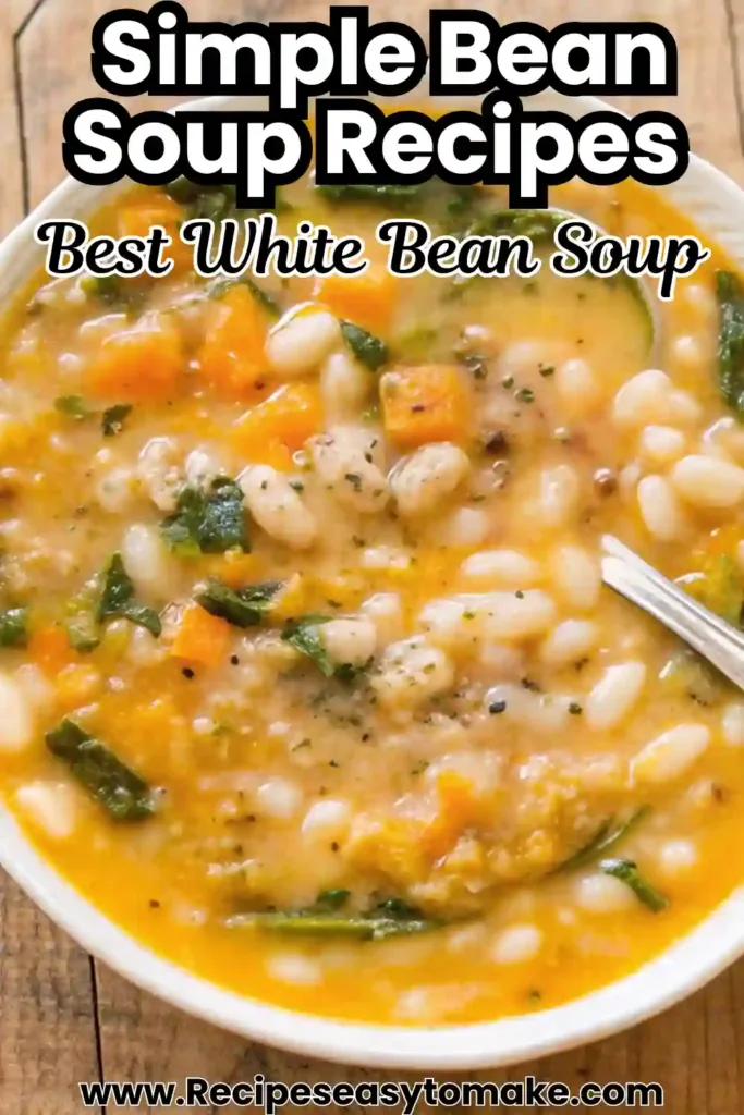 Simple bean soup recipe with white beans, kale, and squash in a creamy broth. Best homemade white bean soup for cozy dinners.