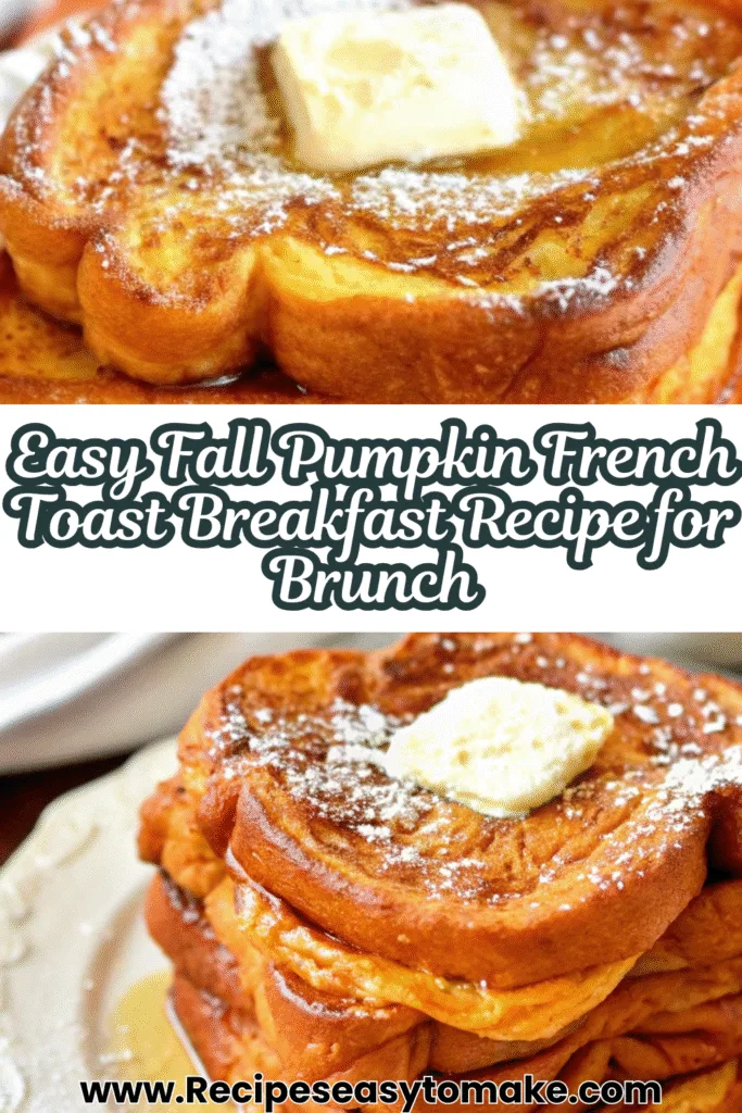 Fall Pumpkin French Toast Breakfast Recipe for Cozy Autumn Mornings 2 14