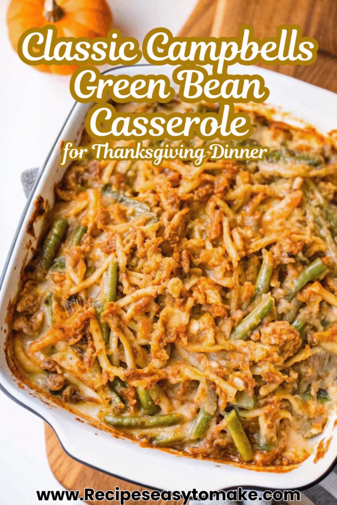 Classic Campbells Green Bean Casserole – Best Easy Holiday Dish classic Campbells Green Bean Casserole Classic Campbells Green Bean Casserole – Best Easy Holiday Dish 5 6